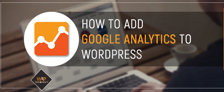 how-to-add-google-analytics-to-wordpress